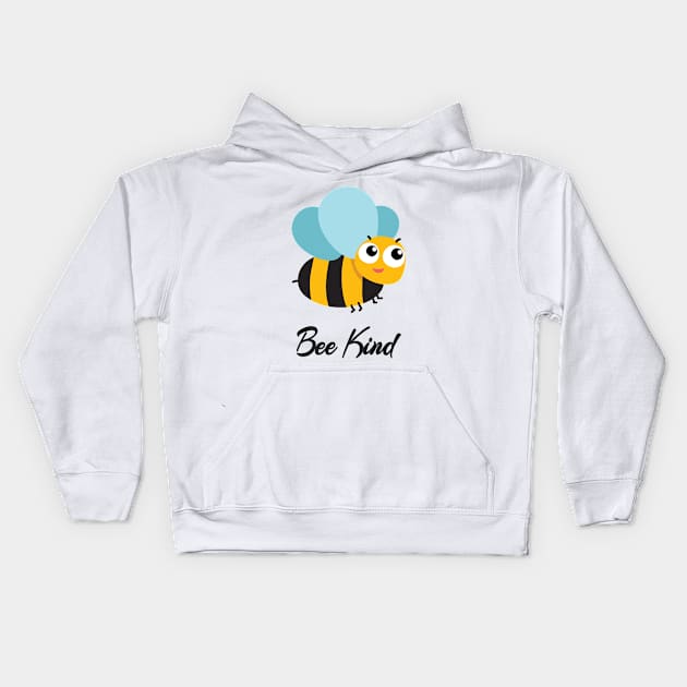 Bee Kind - Cute Bee Design Kids Hoodie by IncurableArtist